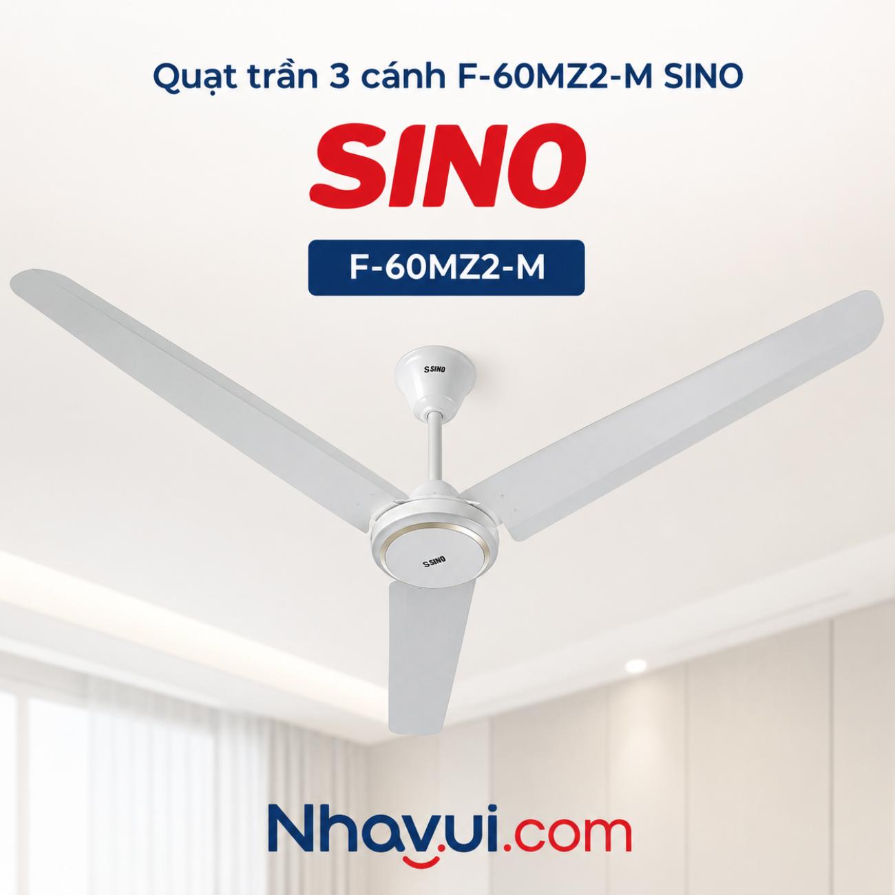 Quạt trần 3 cánh Sino F-60MZ2-M ti dài 30,4 cm