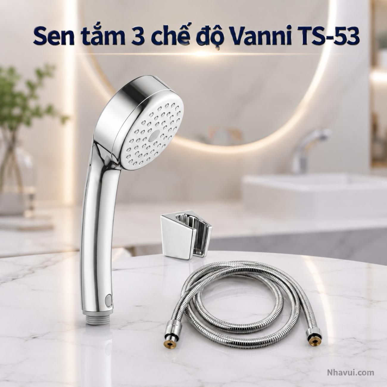 Sen tắm 3 chế độ Vanni TS-53 tăng áp kèm dây inox