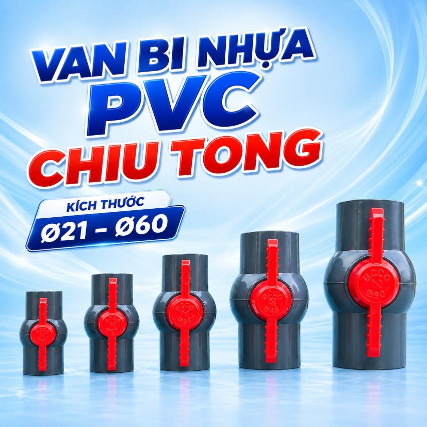 Van bi nhựa PVC Chiu Tong Ø21–Ø60