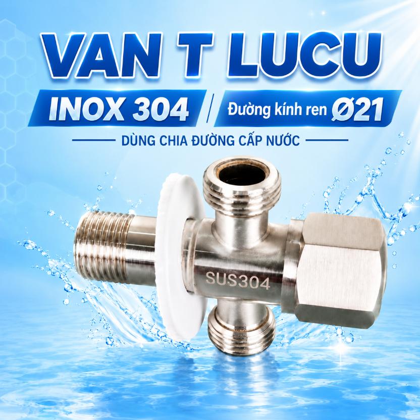 Van T Luco Ø21mm inox 304 – dùng chia đường cấp nước