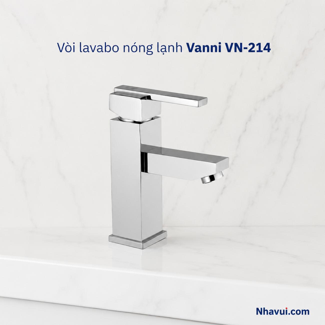 Vòi lavabo nóng lạnh Vanni VN-214 đồng thau mạ crome kiểu vuông