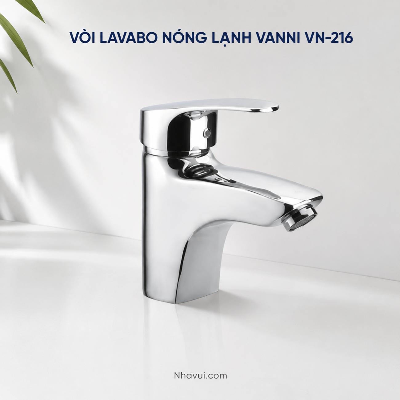 Vòi lavabo nóng lạnh Vanni VN-216 đồng thau mạ crome