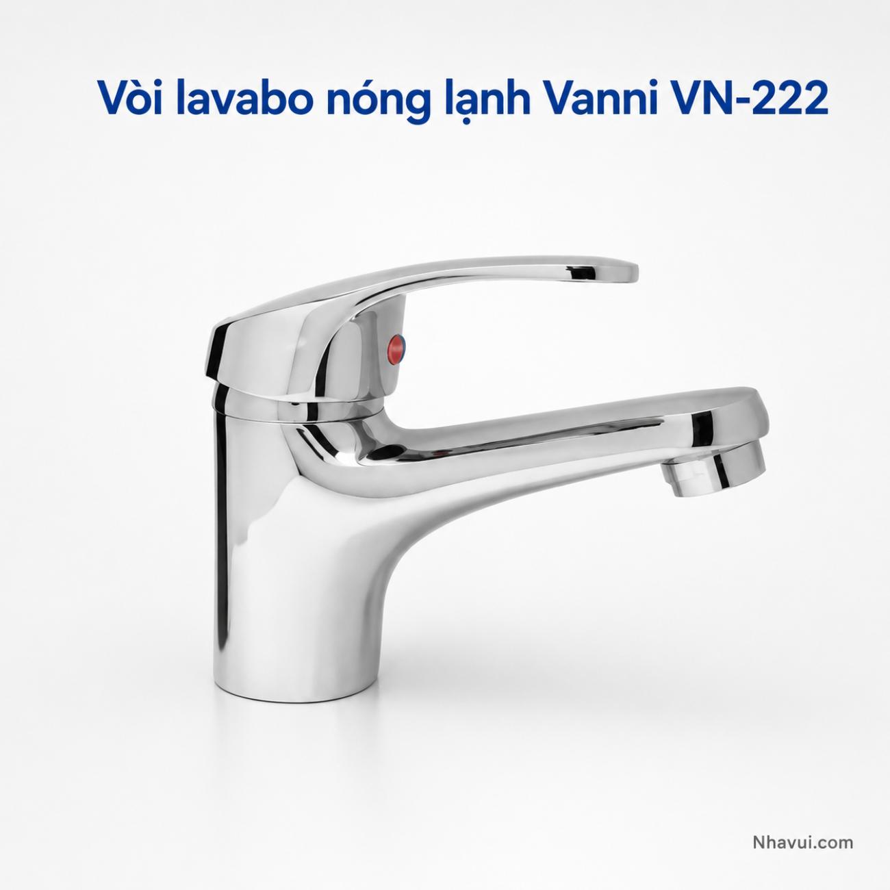 Vòi lavabo nóng lạnh Vanni VN-222 đồng thau mạ crome