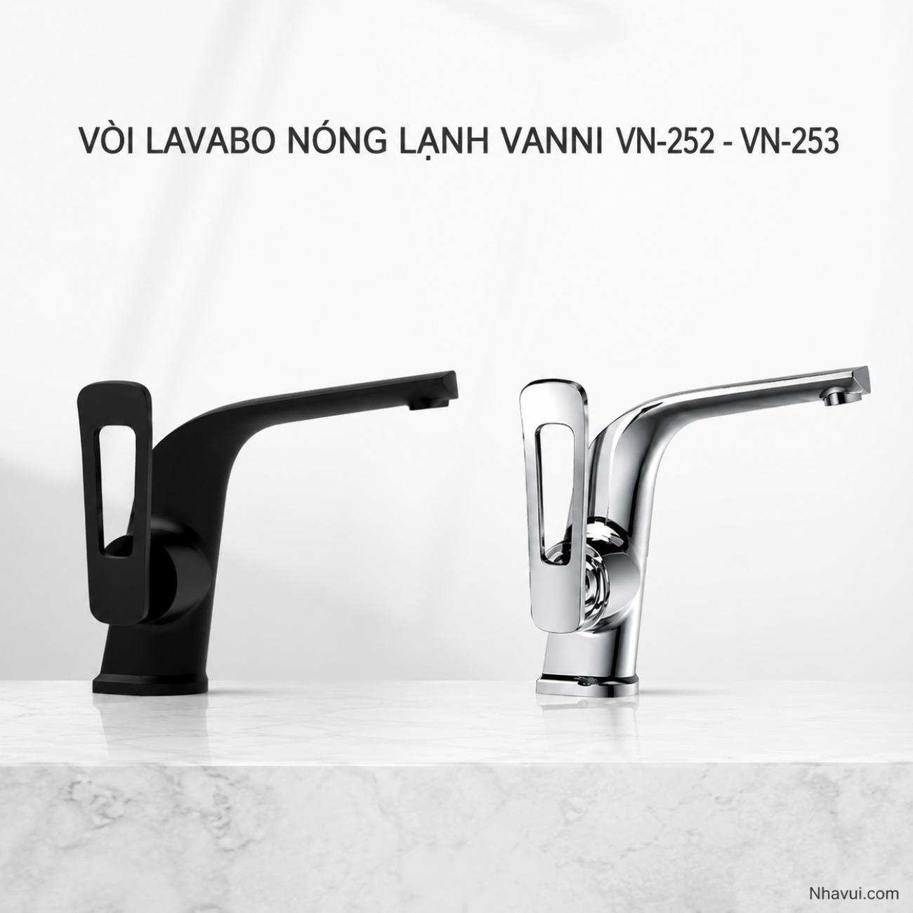 Vòi lavabo nóng lạnh Vanni VN-252 VN-253 chất liệu đồng thau mạ crome