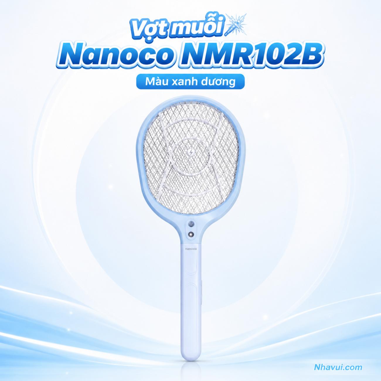 Vợt muỗi Nanoco NMR102B/NMR102BE pin lithium 500mAh