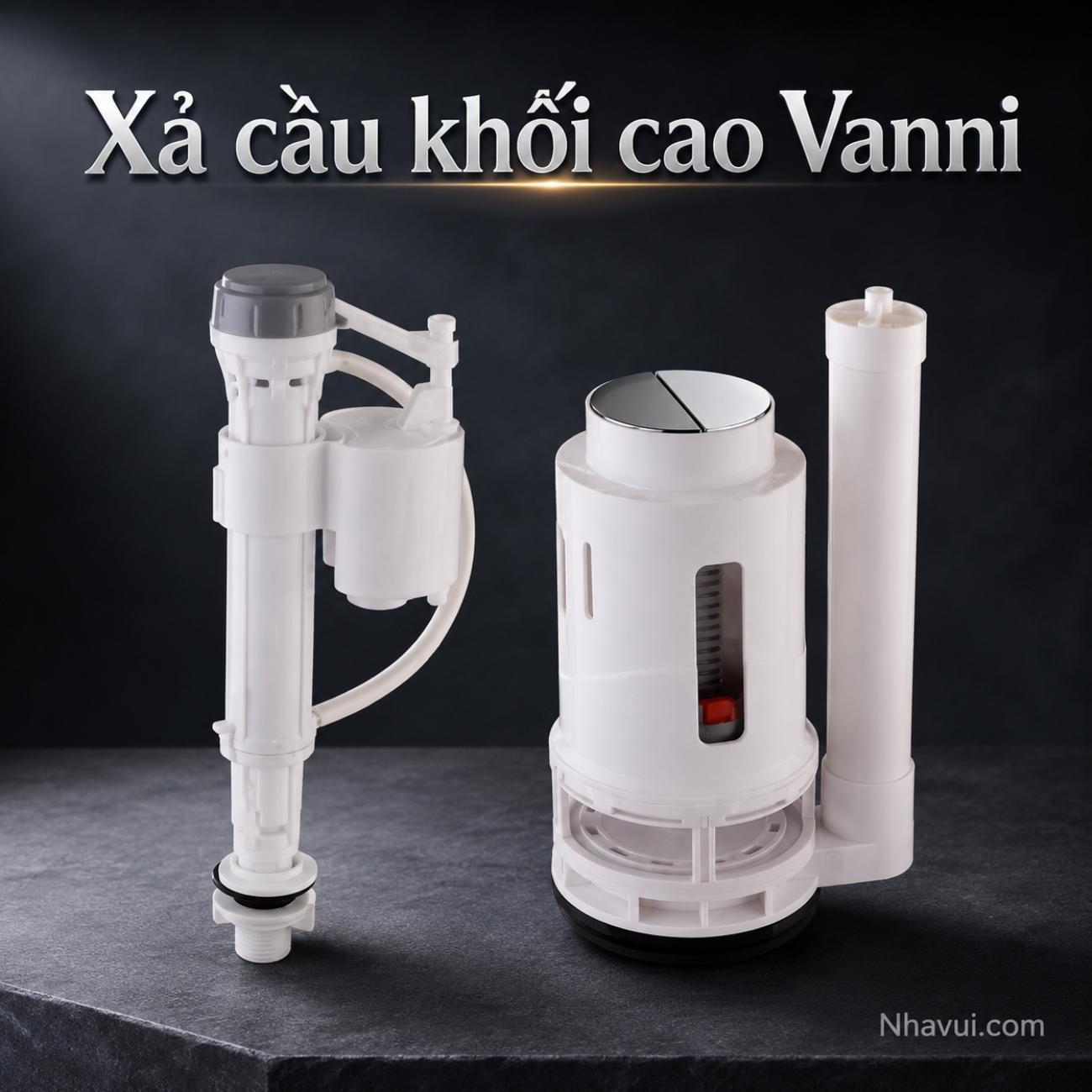 Xả cầu khối cao Vanni phụ kiện cấp xả nước bồn cầu