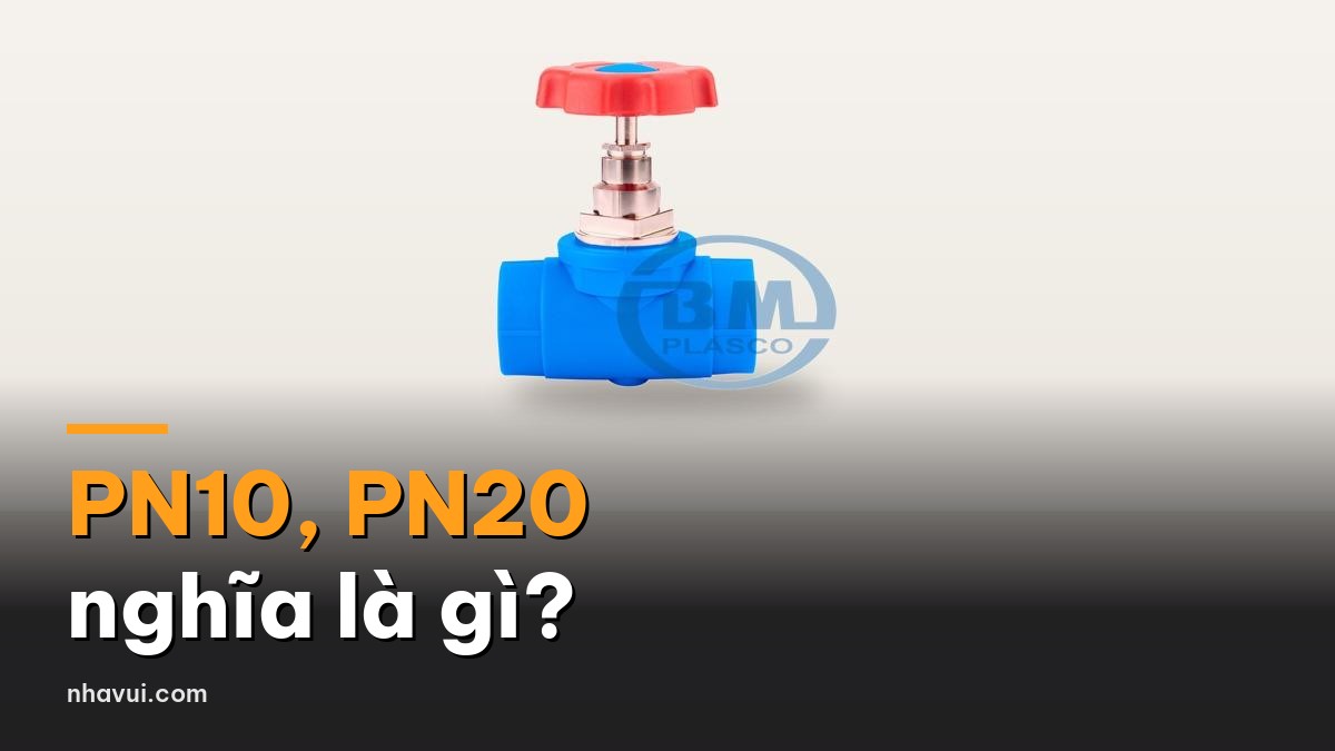 PN10 PN20 nghĩa là gì cách chọn áp lực ống