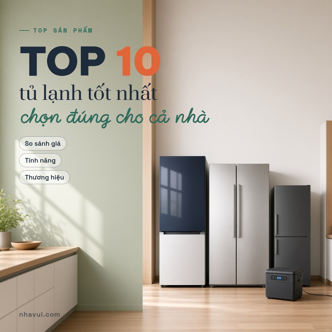 Top 10 tủ lạnh tốt nhất: so sánh giá, tính năng, thương hiệu