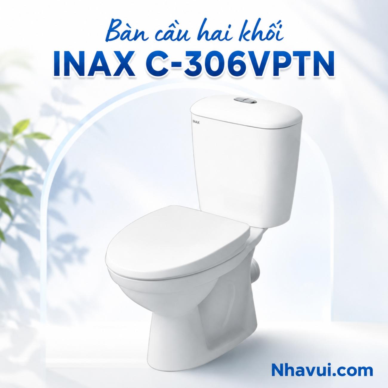Bàn cầu hai khối INAX C-306VPTN xả xoáy cuốn trôi mọi vết bẩn, hệ thống xả thẳng