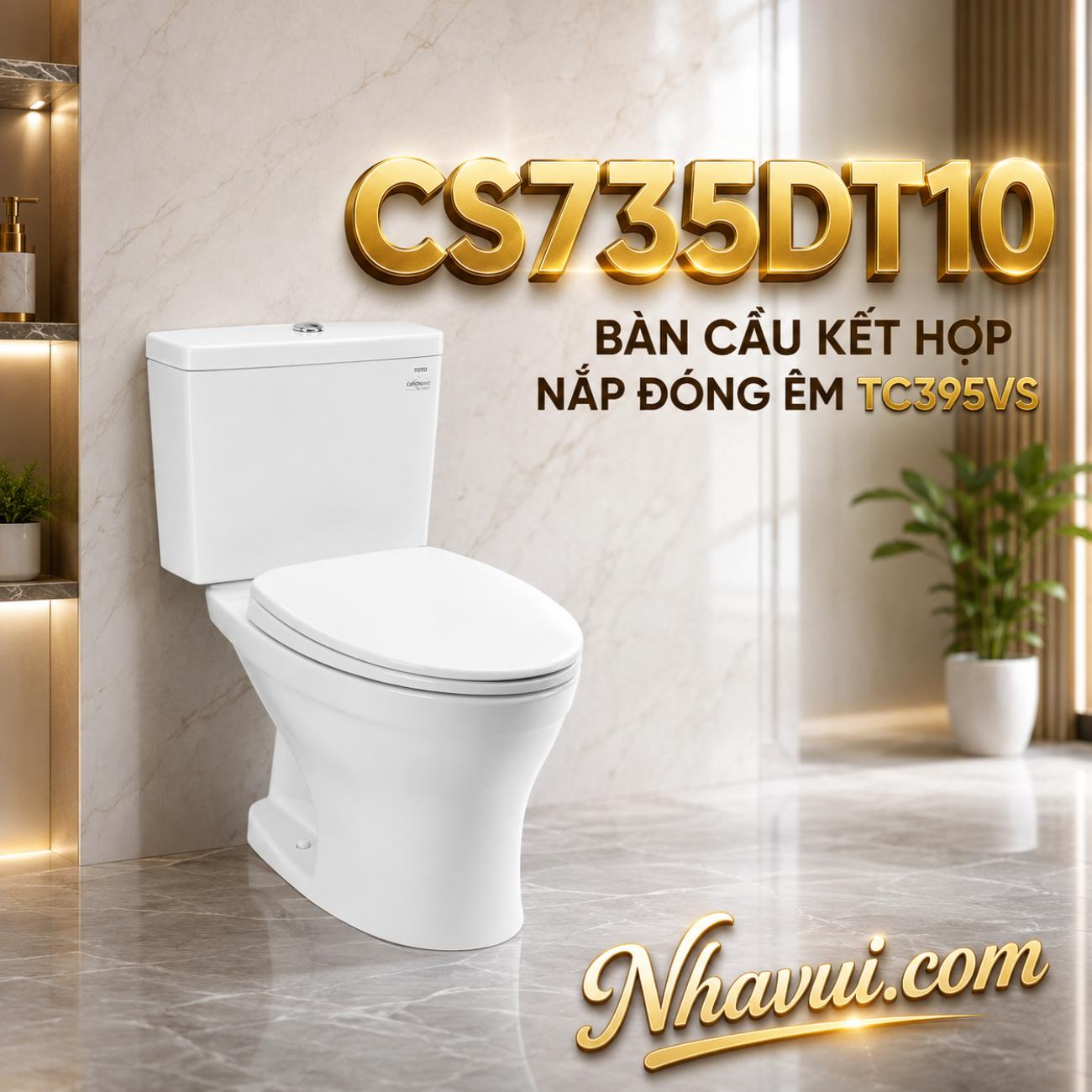 Bàn cầu kết hợp nắp đóng êm TOTO CS735DT10 TC395VS