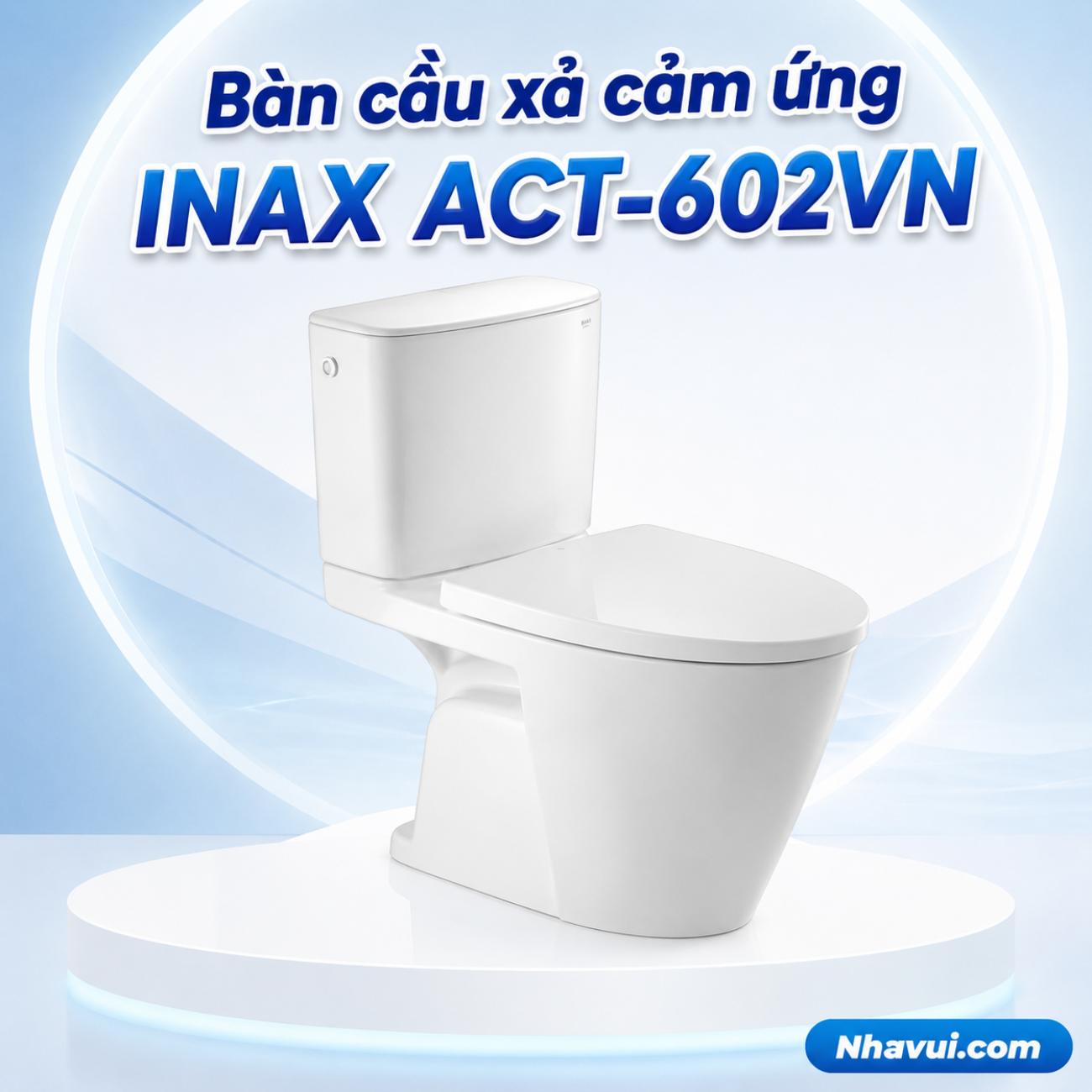 Bàn cầu xả cảm ứng INAX ACT-602VN
