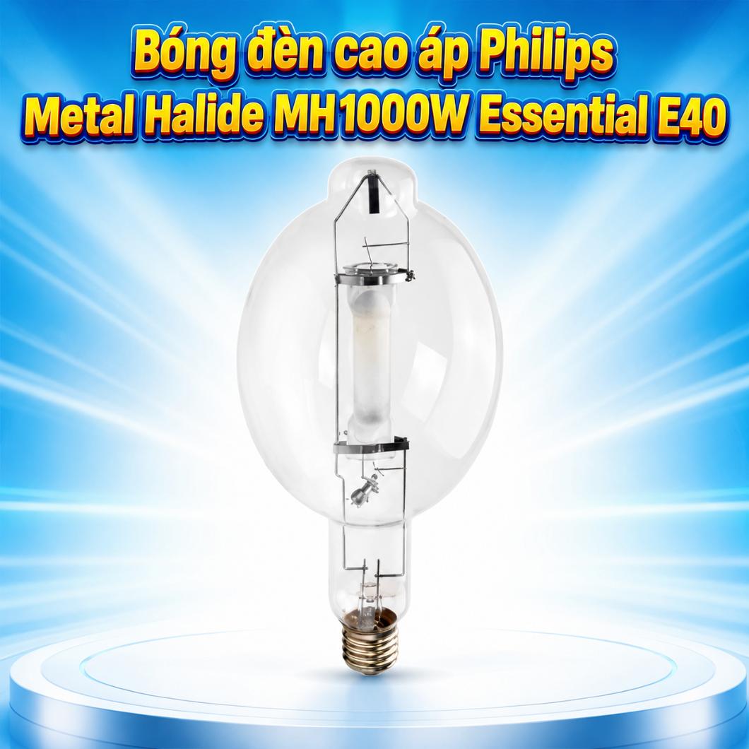 Bóng đèn cao áp Philips Metal Halide MH1000W Essential E40
