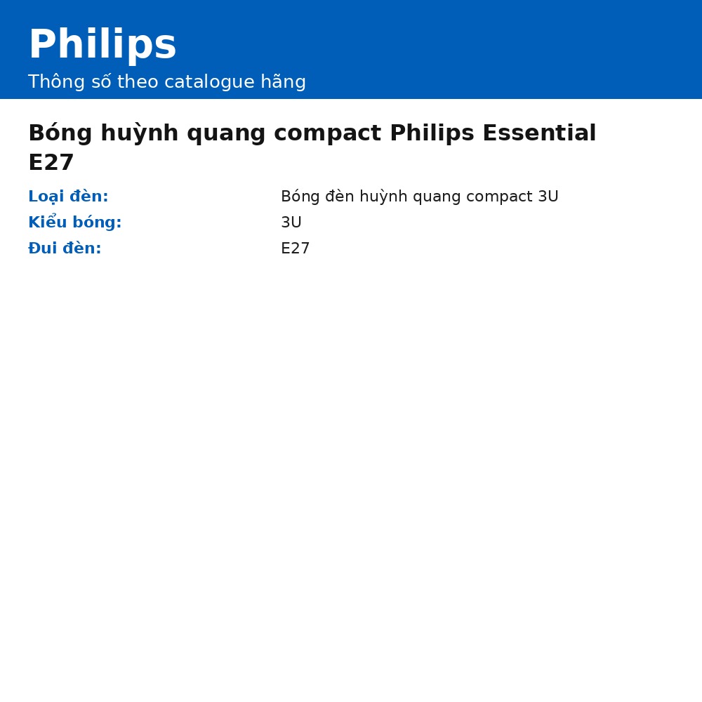 Bóng huỳnh quang compact Philips Essential E27 chính hãng
