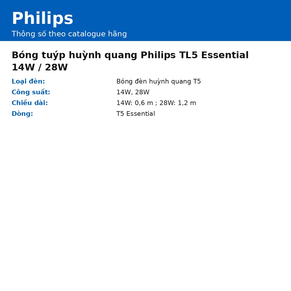 Bóng tuýp huỳnh quang Philips TL5 Essential 14W / 28W chính hãng