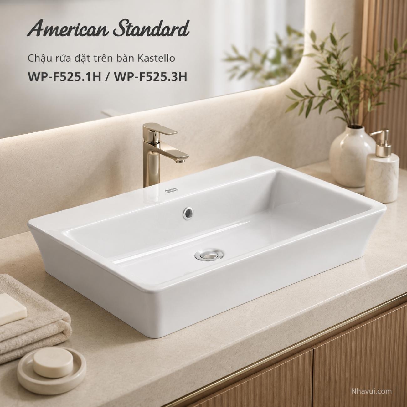 Chậu rửa đặt trên bàn American Standard WP-F525.1H / WP-F525.3H Kastello