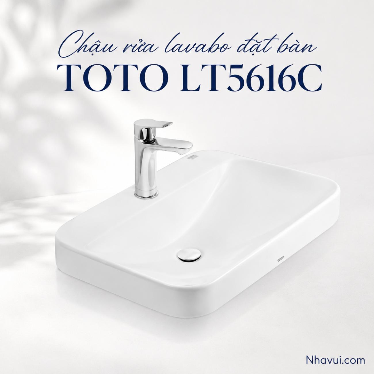 Chậu rửa lavabo đặt bàn TOTO LT5616C