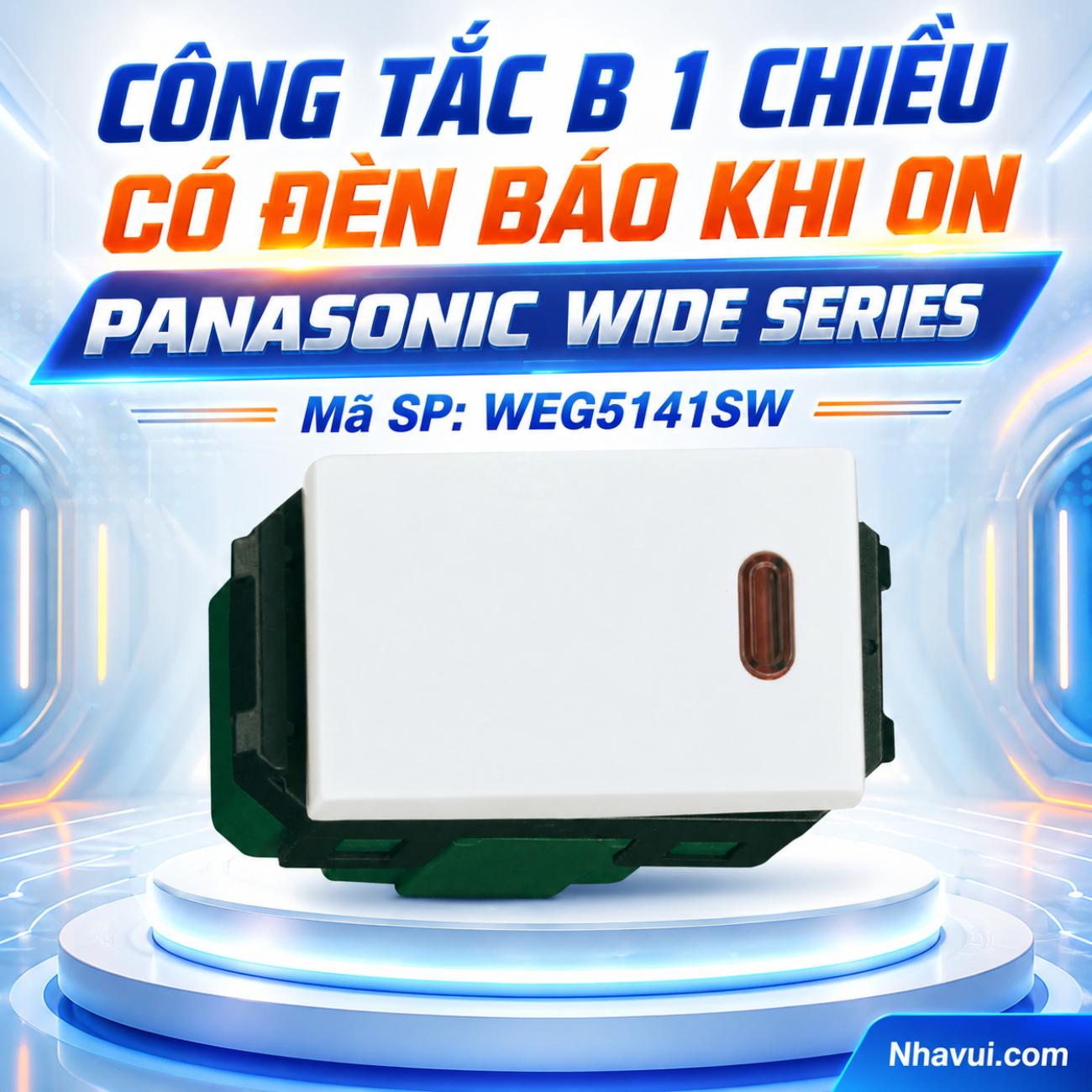 Công tắc B, 1 chiều, có đèn báo khi ON Panasonic WIDE Series 250VAC – 6A