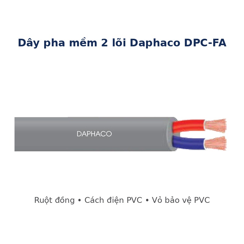 Dây pha mềm 2 lõi Daphaco DPC-FA 2x1.0–2x6.0mm², ruột đồng, vỏ PVC, bán theo mét