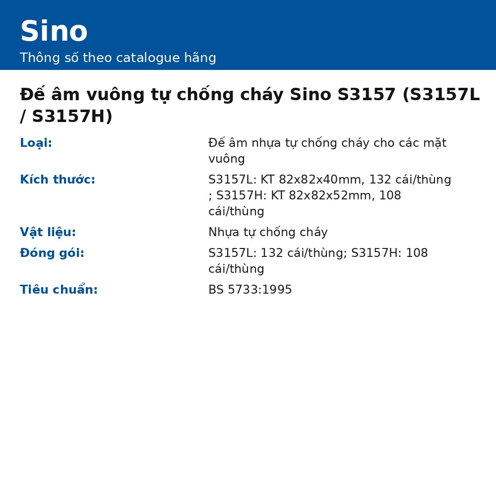 Đế âm tự chống cháy cho mặt vuông – loại nông Sino S3157L (82x82x40 mm)