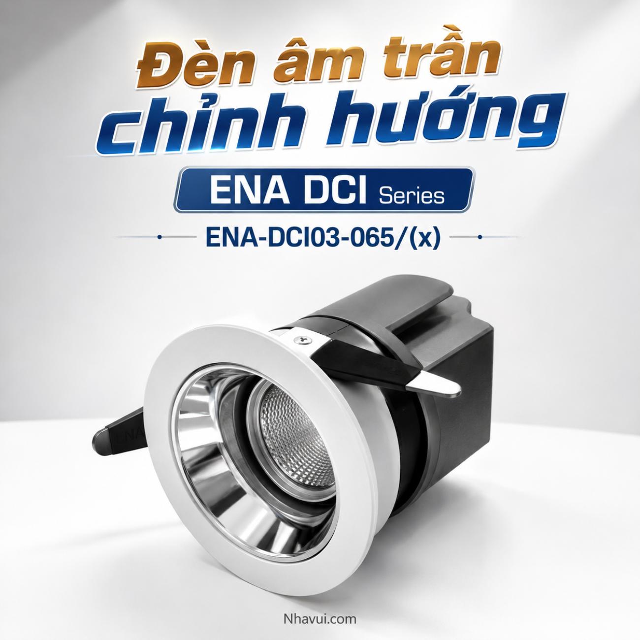 Đèn âm trần chỉnh hướng ENA DCI Series