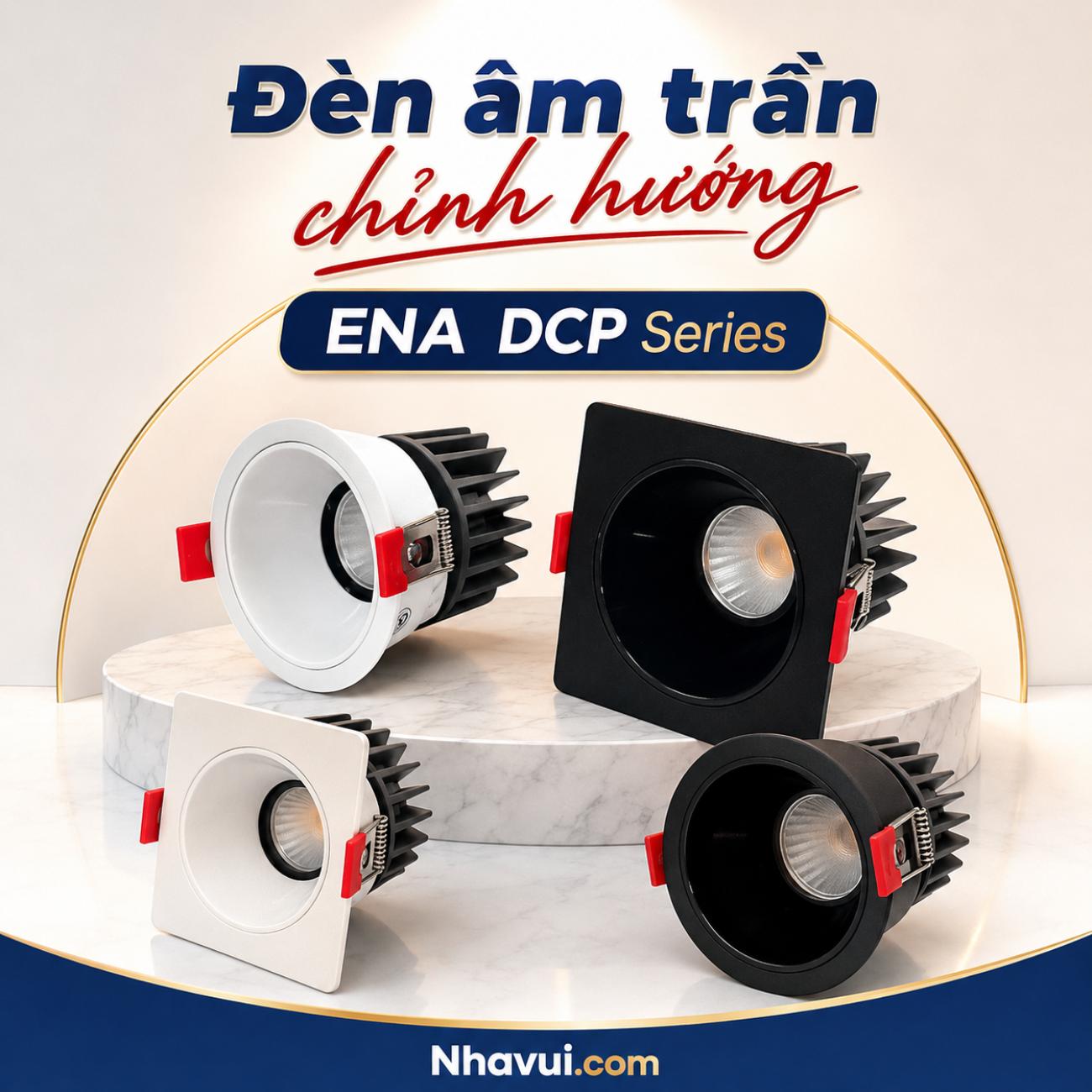Đèn âm trần chỉnh hướng ENA DCP Series