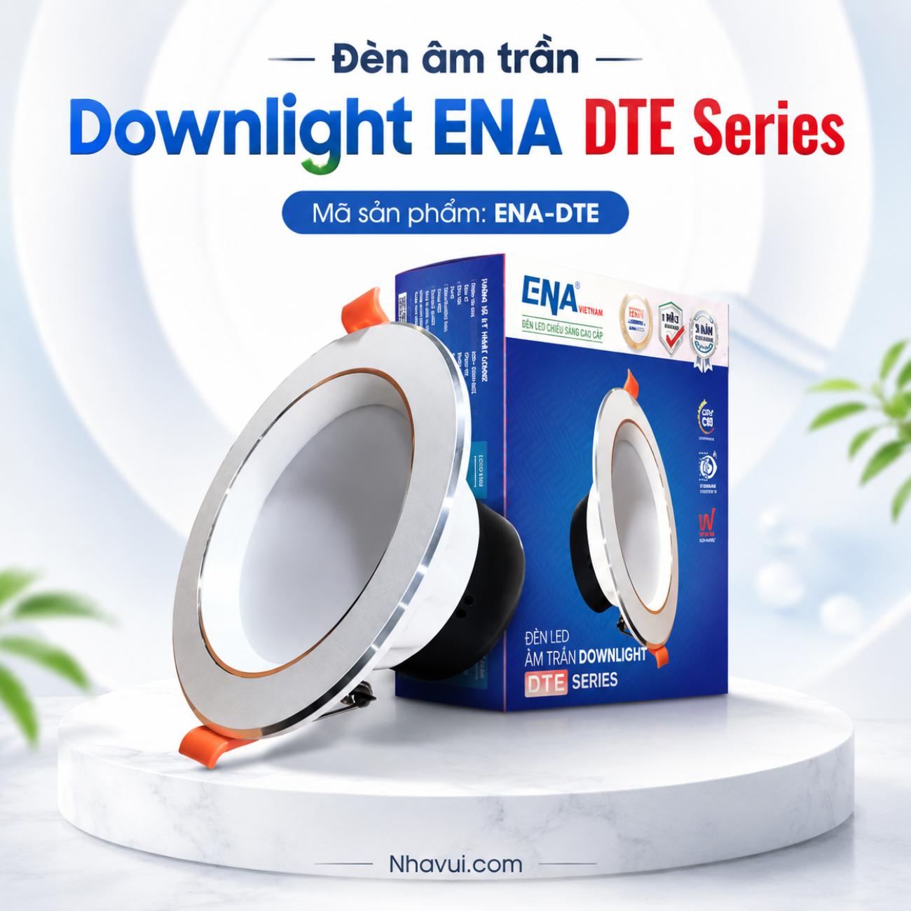 Đèn âm trần Downlight ENA DTE Series