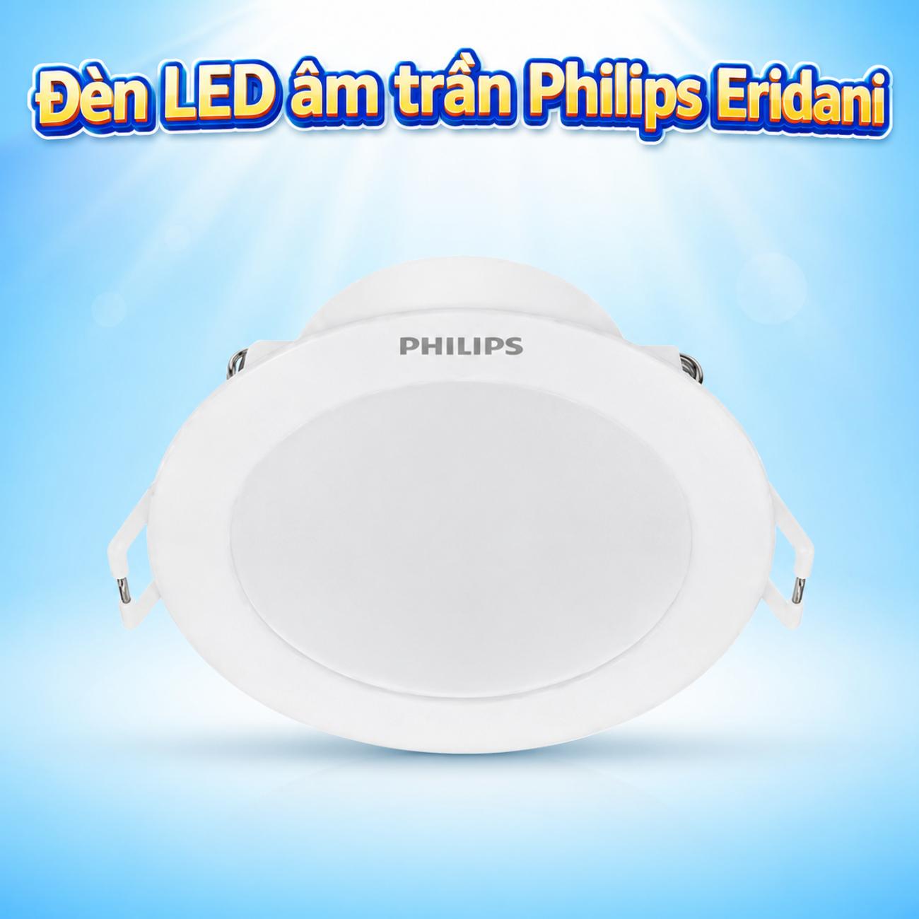 Đèn LED âm trần Philips Eridani 7W / 9W / 10W / 14W / 23W