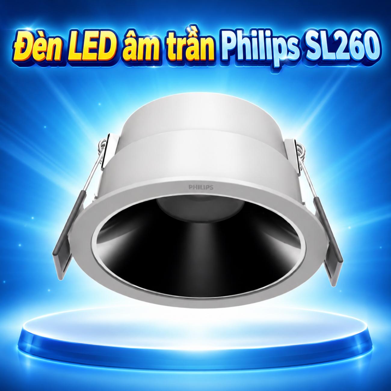 Đèn LED âm trần Philips SL260 7.5W