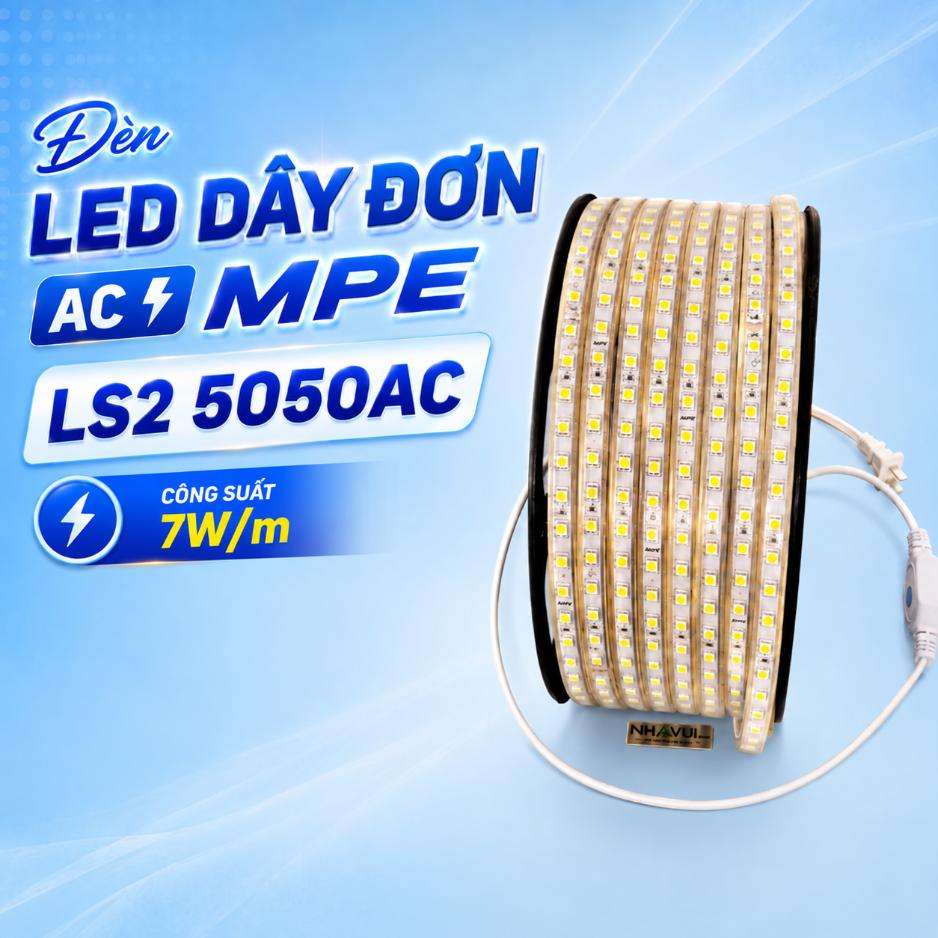 Đèn LED dây đơn AC MPE LS2 5050AC 7W/m