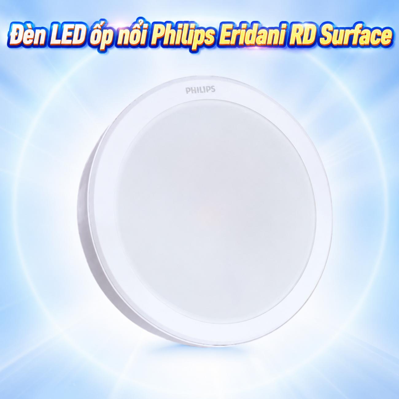 Đèn LED ốp nổi tròn Philips Eridani RD Surface 12W / 17W / 18W / 22W / 24W