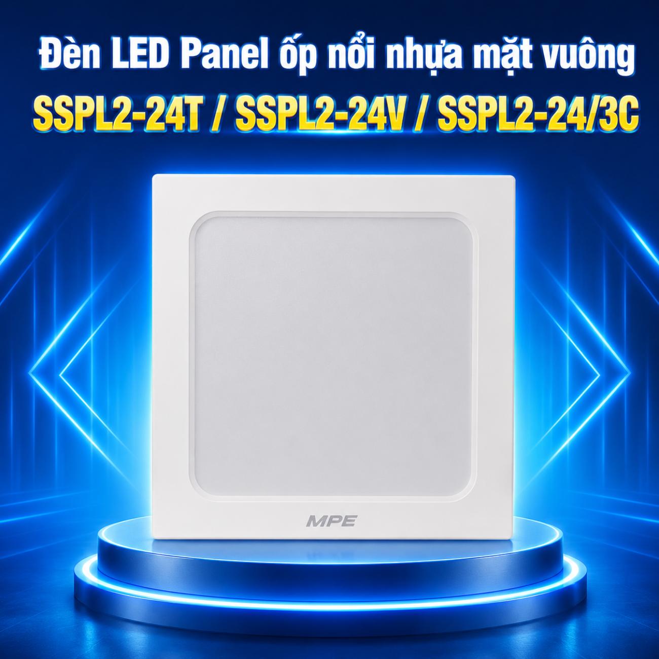 Đèn LED Panel ốp nổi nhựa mặt vuông MPE SSPL2-24T/SSPL2-24V/SSPL2-24/3C 24W
