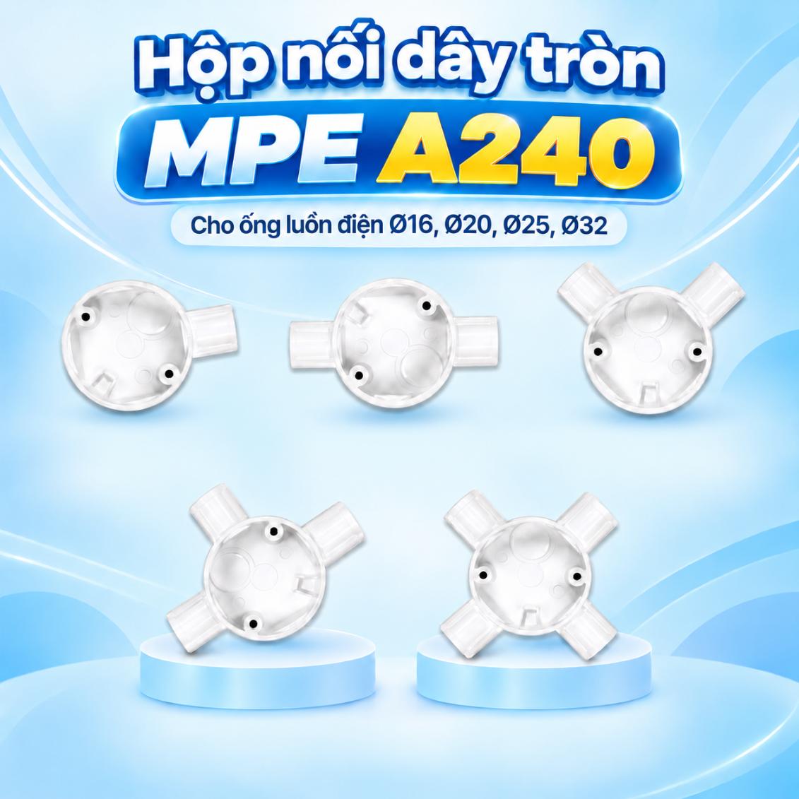Hộp nối dây tròn MPE A240 cho ống luồn điện Ø16, Ø20, Ø25, Ø32