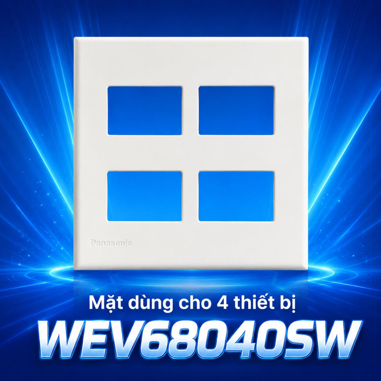 Mặt dùng cho 4 thiết bị Panasonic WEV68040SW