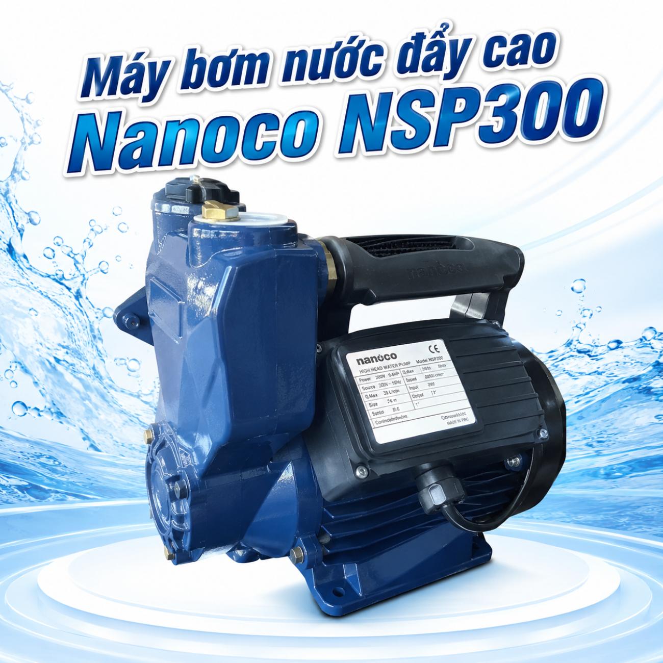 Máy bơm nước đẩy cao Nanoco NSP300