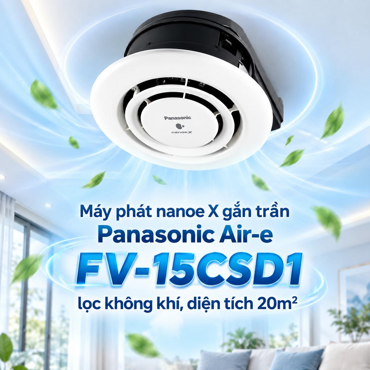 Máy phát nanoe™ X gắn trần Panasonic Air-e FV-15CSD1