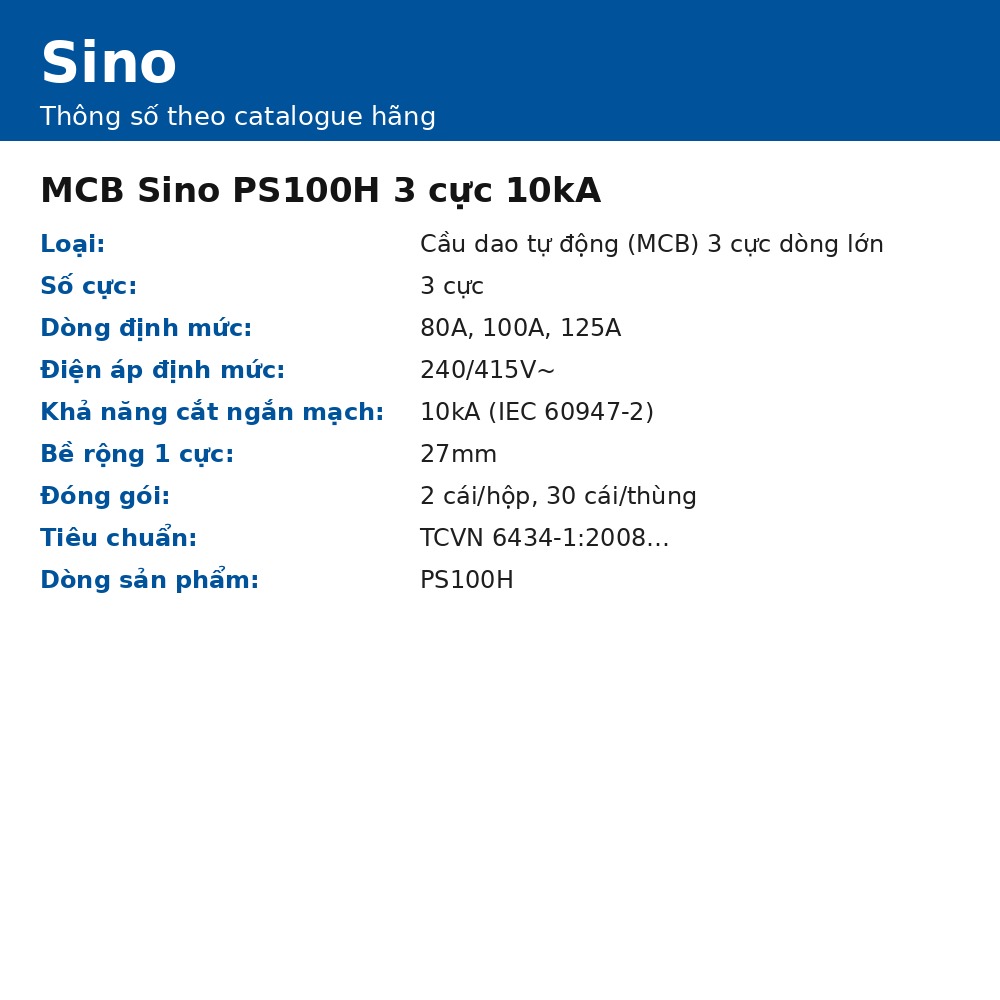 MCB Sino PS100H 3 cực 10kA – 80A–125A, cầu dao tự động (MCB) 3 cực dòng lớn, chính hãng