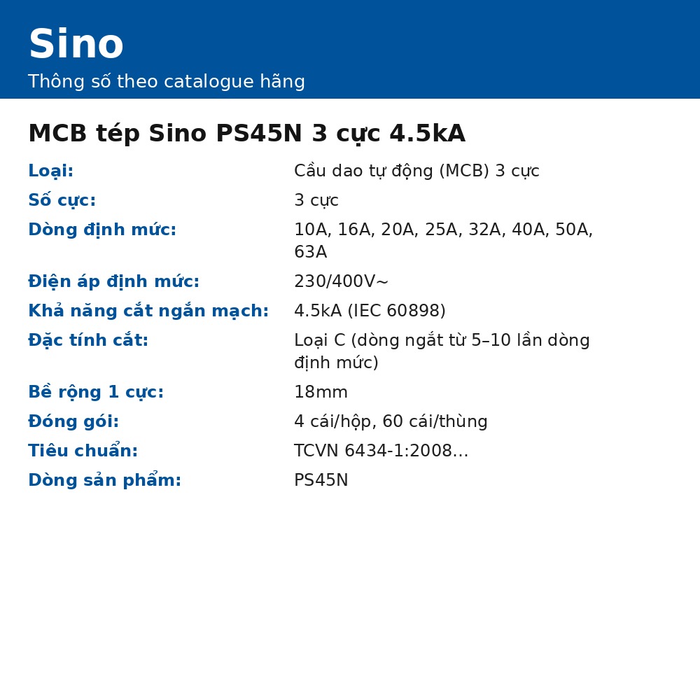 MCB tép Sino PS45N 3 cực 4.5kA – 10A–63A, cầu dao tự động (MCB) 3 cực, chính hãng
