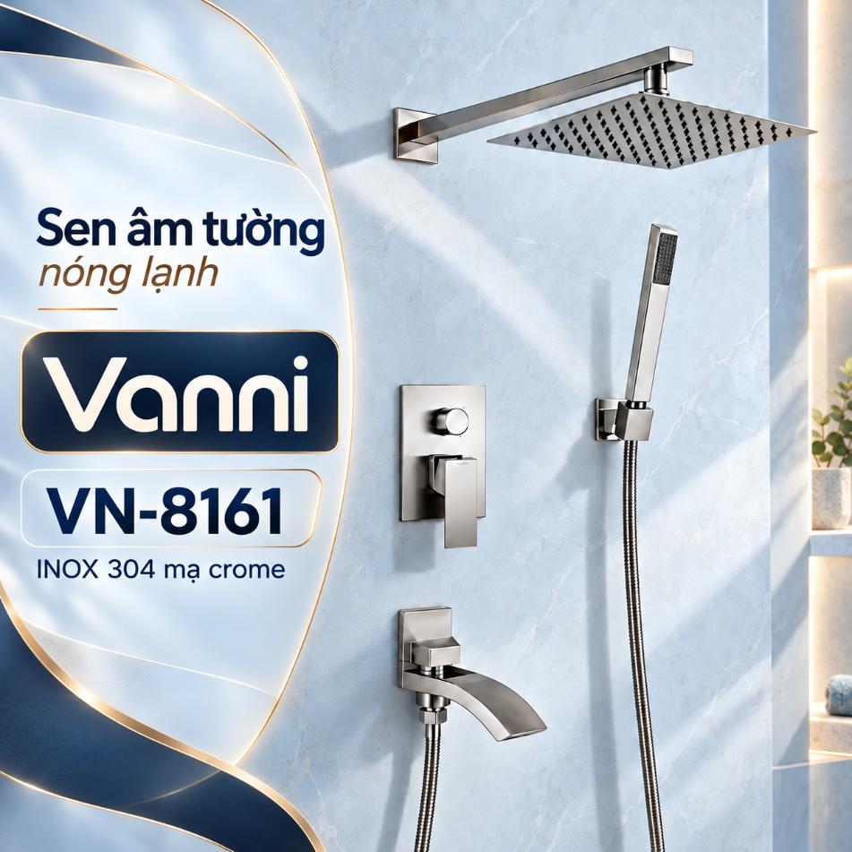 Sen âm tường nóng lạnh Vanni VN-8161 Inox SUS 304