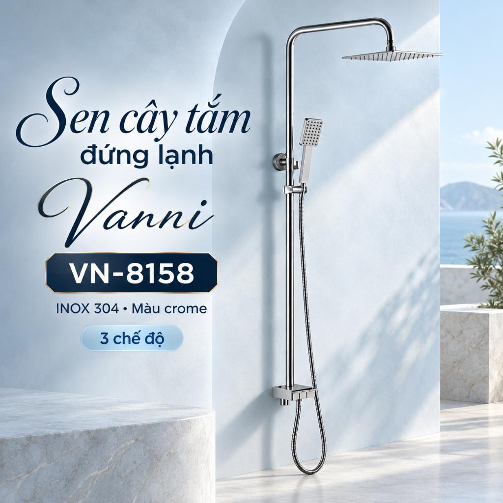Sen cây tắm đứng lạnh Vanni VN-8158 Inox 304 3 chế độ