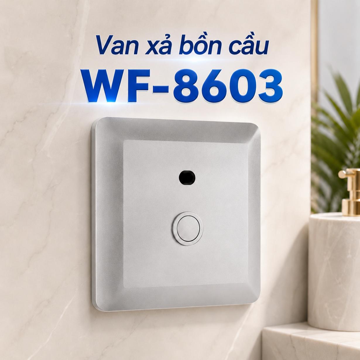 Van xả bồn cầu dùng pin WF-8603