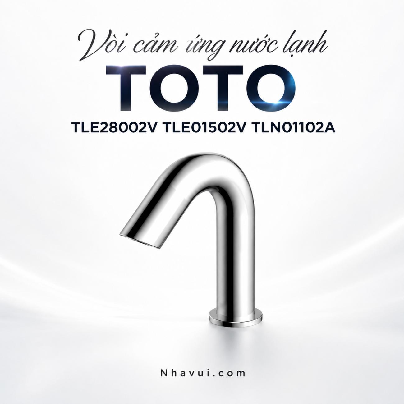 Vòi cảm ứng nước lạnh TOTO TLE28002V TLE01502V TLN01102A