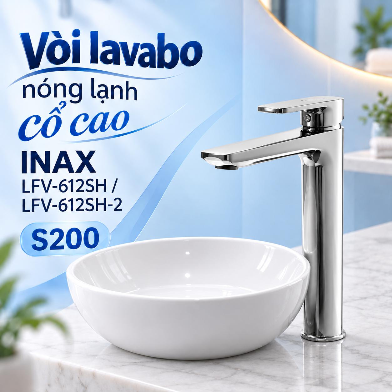 Vòi chậu lavabo nóng lạnh cổ cao INAX LFV-612SH / LFV-612SH-2