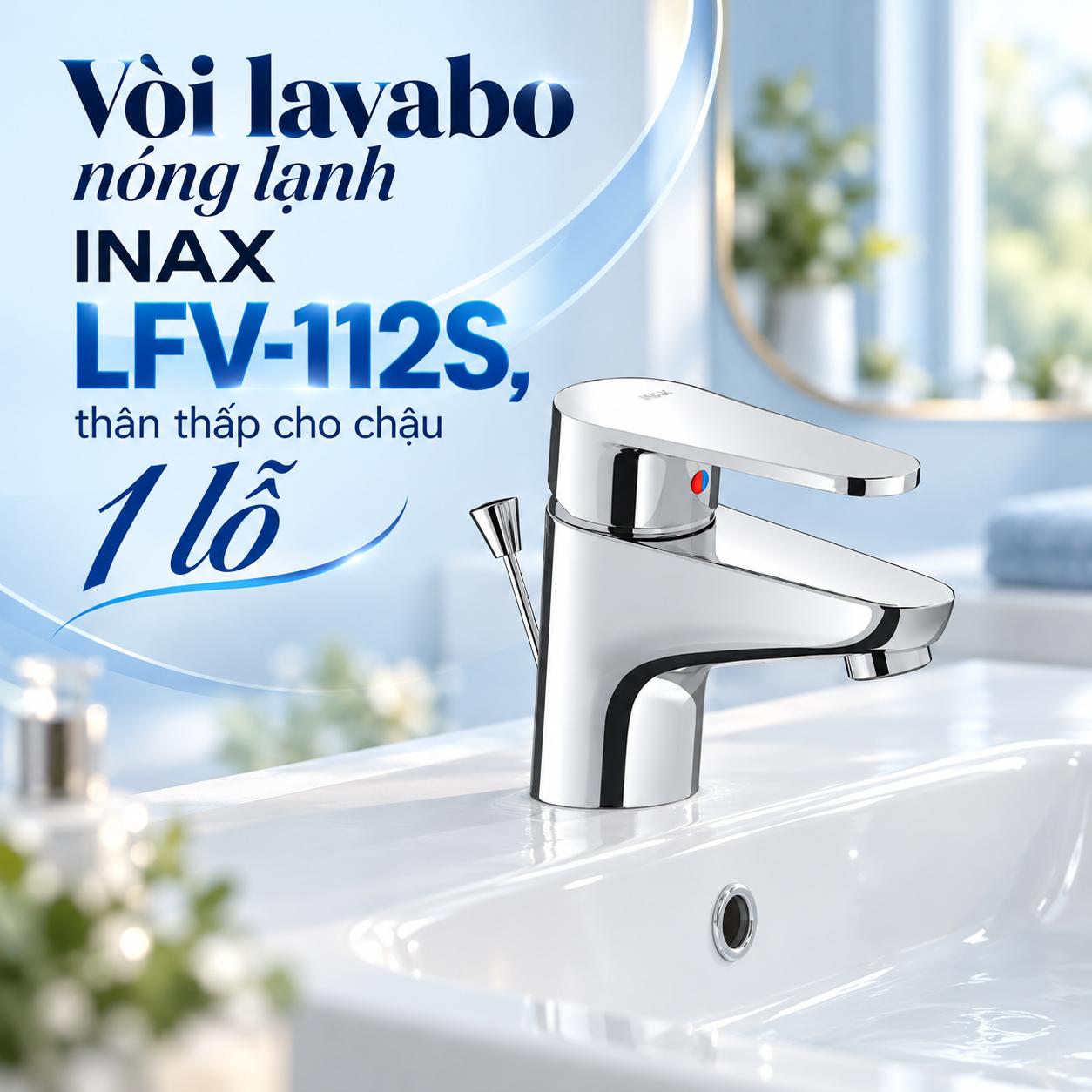 Vòi lavabo nóng lạnh INAX LFV-112S