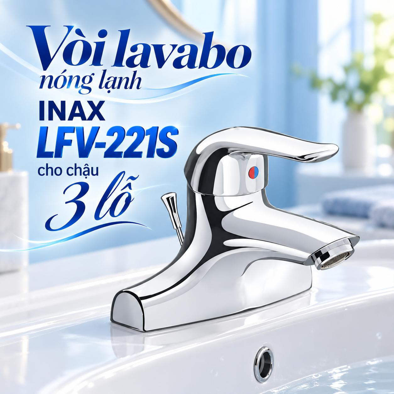 Vòi lavabo nóng lạnh INAX LFV-221S