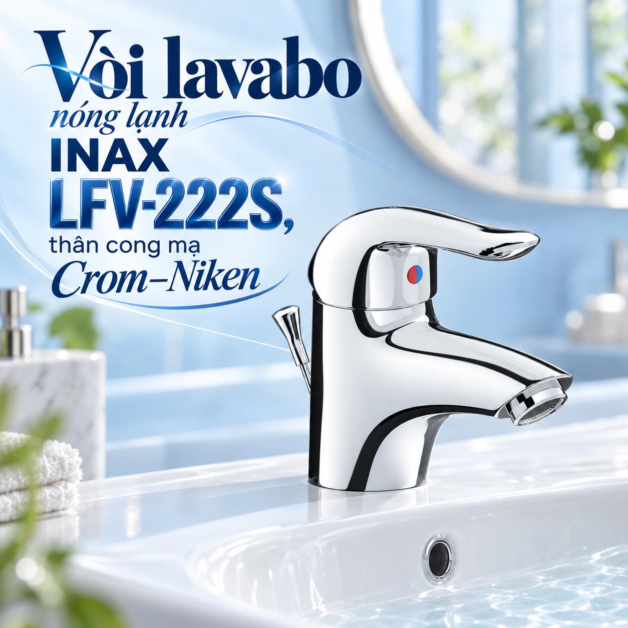Vòi lavabo nóng lạnh INAX LFV-222S