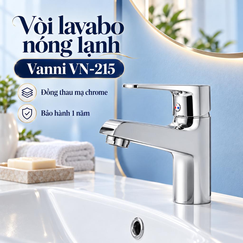 Vòi lavabo nóng lạnh Vanni VN-215 Đồng thau mạ chrome